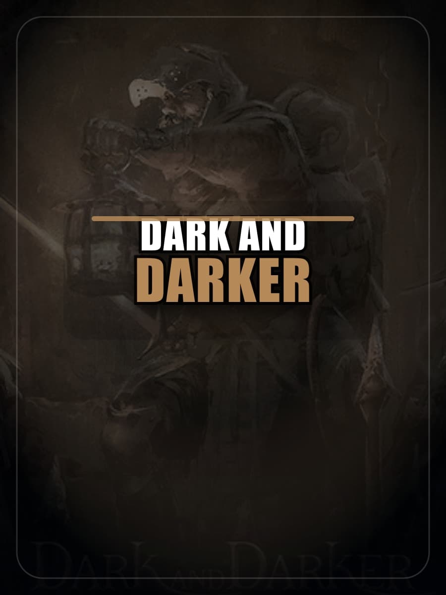 Dark and Darker